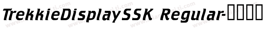 TrekkieDisplaySSK Regular字体转换